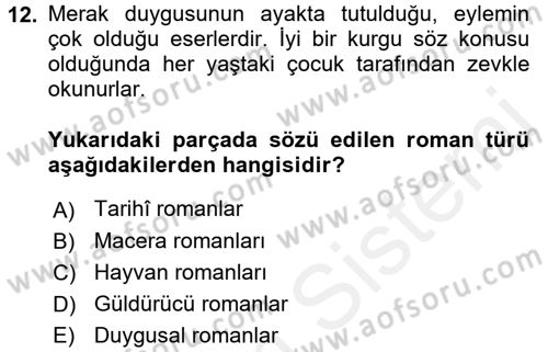 Çocuk Edebiyatı Ve Medya Dersi 2016 - 2017 Yılı (Final) Dönem Sonu Sınav Soruları 12. Soru
