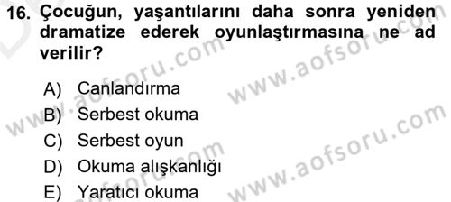 Çocuk Edebiyatı Ve Medya Dersi 2017 - 2018 Yılı 3 Ders Sınav Soruları 16. Soru