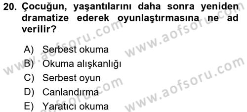 Çocuk Edebiyatı Ve Medya Dersi 2017 - 2018 Yılı (Final) Dönem Sonu Sınav Soruları 20. Soru
