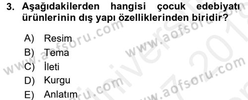 Çocuk Edebiyatı Ve Medya Dersi 2017 - 2018 Yılı (Final) Dönem Sonu Sınav Soruları 3. Soru