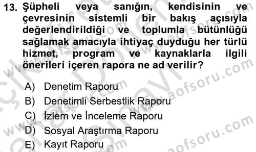 Kurum Uygulamaları Dersi 2016 - 2017 Yılı (Final) Dönem Sonu Sınav Soruları 13. Soru