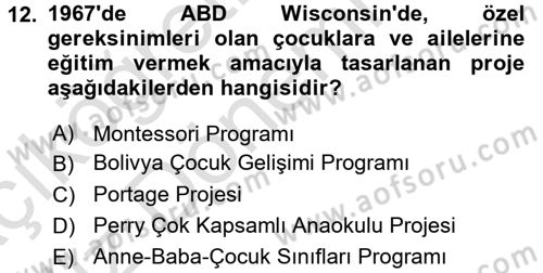 Çocuk Gelişiminde Program Dersi Ara Sınavı Deneme Sınav Soruları 12. Soru