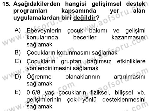 Çocuk Gelişiminde Program Dersi Ara Sınavı Deneme Sınav Soruları 15. Soru