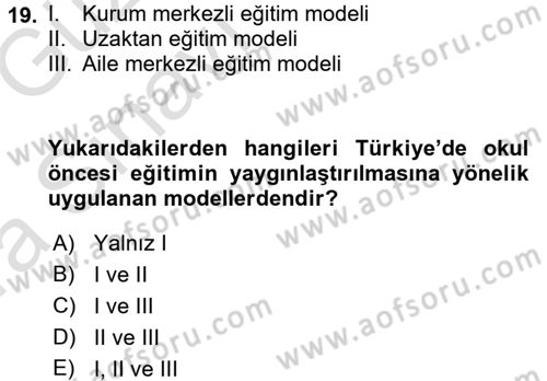 Çocuk Gelişiminde Program Dersi Ara Sınavı Deneme Sınav Soruları 19. Soru