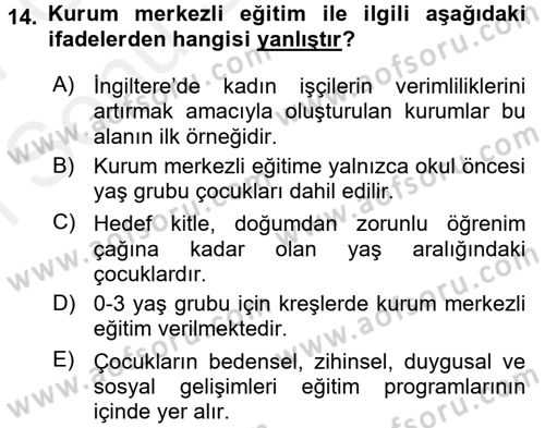 Çocuk Gelişiminde Program Dersi 2016 - 2017 Yılı (Final) Dönem Sonu Sınav Soruları 14. Soru