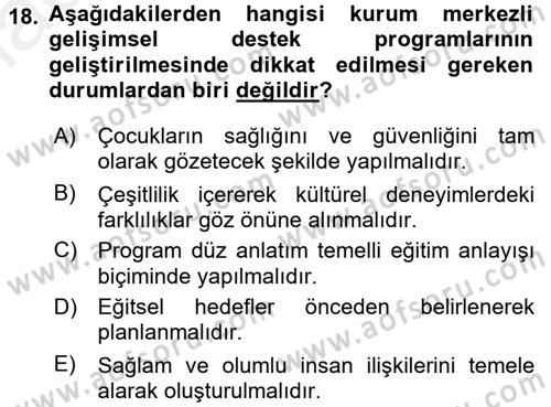 Çocuk Gelişiminde Program Dersi 2016 - 2017 Yılı (Final) Dönem Sonu Sınav Soruları 18. Soru