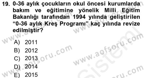 Çocuk Gelişiminde Program Dersi 2016 - 2017 Yılı (Final) Dönem Sonu Sınav Soruları 19. Soru
