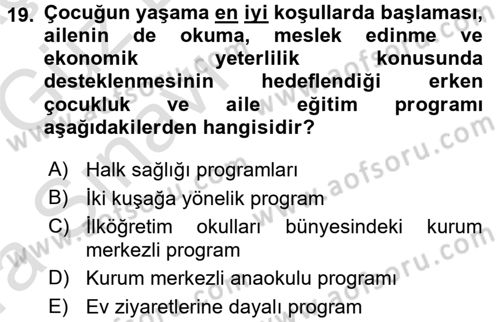 Çocuk Gelişiminde Program Dersi Ara Sınavı Deneme Sınav Soruları 19. Soru