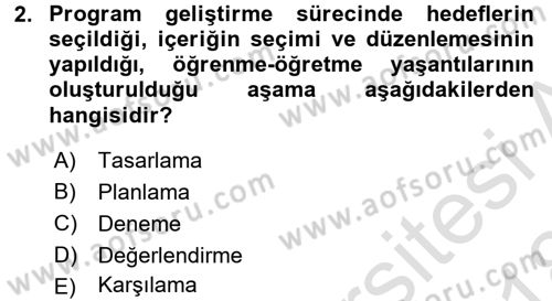 Çocuk Gelişiminde Program Dersi Ara Sınavı Deneme Sınav Soruları 2. Soru