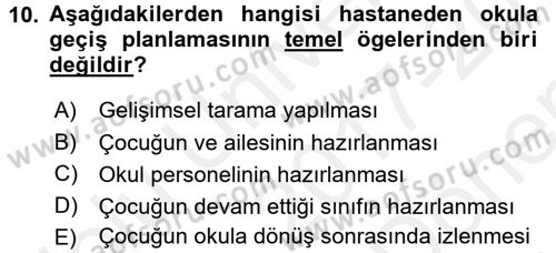 Çocuk Gelişiminde Program Dersi 2017 - 2018 Yılı (Final) Dönem Sonu Sınav Soruları 10. Soru