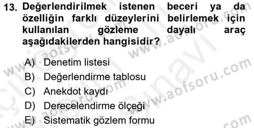 Çocukları Tanıma Ve Değerlendirme Dersi 2017 - 2018 Yılı (Vize) Ara Sınav Soruları 13. Soru