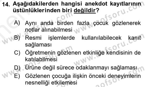 Çocukları Tanıma Ve Değerlendirme Dersi 2017 - 2018 Yılı (Vize) Ara Sınav Soruları 14. Soru