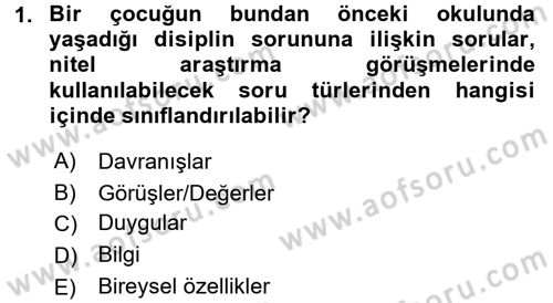 Çocukları Tanıma Ve Değerlendirme Dersi 2017 - 2018 Yılı (Final) Dönem Sonu Sınav Soruları 1. Soru