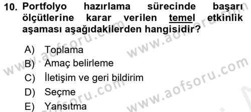 Çocukları Tanıma Ve Değerlendirme Dersi 2017 - 2018 Yılı (Final) Dönem Sonu Sınav Soruları 10. Soru