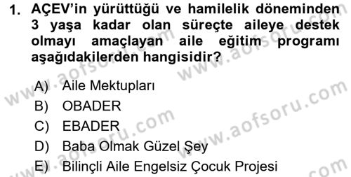 Aile Eğitimi Dersi 2016 - 2017 Yılı 3 Ders Sınav Soruları 1. Soru