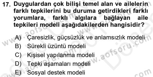 Anne Baba Eğitimi Ve Danışmanlık Hizmetleri Dersi 2017 - 2018 Yılı (Final) Dönem Sonu Sınavı 17. Soru