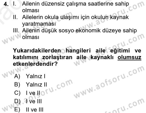 Anne Baba Eğitimi Ve Danışmanlık Hizmetleri Dersi 2017 - 2018 Yılı (Final) Dönem Sonu Sınavı 4. Soru