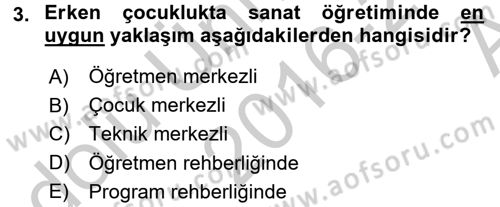 Çocukta Sanat Eğitimi Ve Yaratıcılık Dersi 2016 - 2017 Yılı (Vize) Ara Sınav Soruları 3. Soru