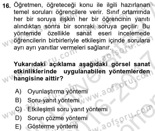 Çocukta Sanat Eğitimi Ve Yaratıcılık Dersi 2016 - 2017 Yılı (Final) Dönem Sonu Sınav Soruları 16. Soru