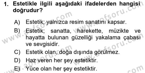 Çocukta Sanat Eğitimi Ve Yaratıcılık Dersi 2017 - 2018 Yılı 3 Ders Sınav Soruları 1. Soru