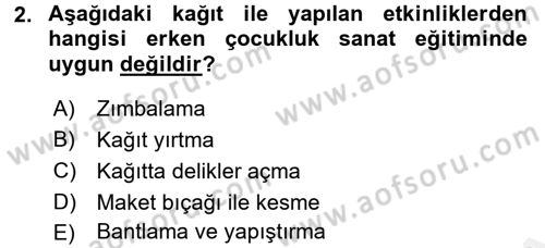 Çocukta Sanat Eğitimi Ve Yaratıcılık Dersi 2017 - 2018 Yılı 3 Ders Sınav Soruları 2. Soru