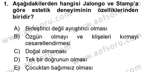 Çocukta Sanat Eğitimi Ve Yaratıcılık Dersi 2017 - 2018 Yılı (Vize) Ara Sınav Soruları 1. Soru