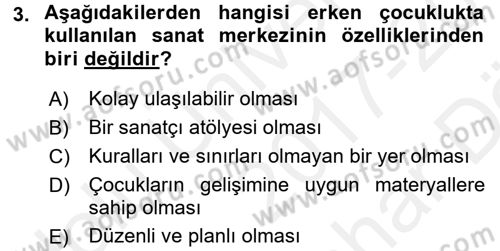 Çocukta Sanat Eğitimi Ve Yaratıcılık Dersi 2017 - 2018 Yılı (Vize) Ara Sınav Soruları 3. Soru