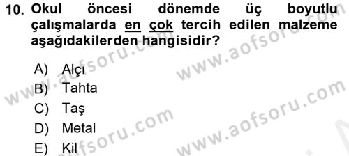 Çocukta Sanat Eğitimi Ve Yaratıcılık Dersi 2017 - 2018 Yılı (Final) Dönem Sonu Sınav Soruları 10. Soru