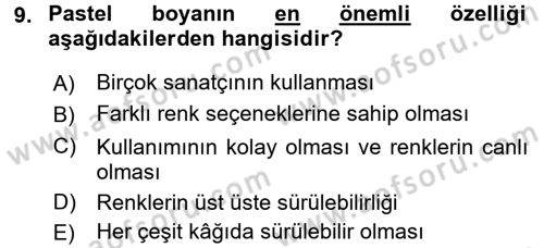 Çocukta Sanat Eğitimi Ve Yaratıcılık Dersi 2017 - 2018 Yılı (Final) Dönem Sonu Sınav Soruları 9. Soru
