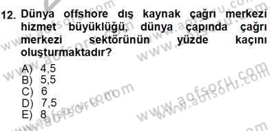 Çağrı Merkezi Yönetimi 1 Dersi Ara Sınavı Deneme Sınav Soruları 12. Soru
