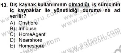 Çağrı Merkezi Yönetimi 1 Dersi Ara Sınavı Deneme Sınav Soruları 13. Soru