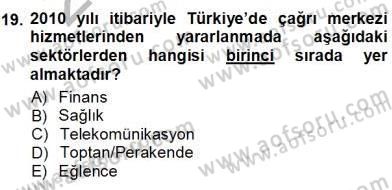 Çağrı Merkezi Yönetimi 1 Dersi Ara Sınavı Deneme Sınav Soruları 19. Soru