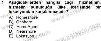 Çağrı Merkezi Yönetimi 1 Dersi Ara Sınavı Deneme Sınav Soruları 2. Soru