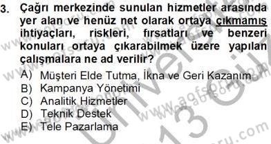 Çağrı Merkezi Yönetimi 1 Dersi Ara Sınavı Deneme Sınav Soruları 3. Soru