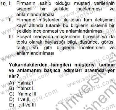 Çağrı Merkezi Yönetimi 1 Dersi 2012 - 2013 Yılı (Final) Dönem Sonu Sınav Soruları 10. Soru