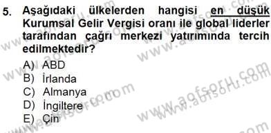 Çağrı Merkezi Yönetimi 1 Dersi 2012 - 2013 Yılı (Final) Dönem Sonu Sınav Soruları 5. Soru
