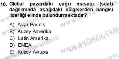 Çağrı Merkezi Yönetimi 1 Dersi Ara Sınavı Deneme Sınav Soruları 10. Soru