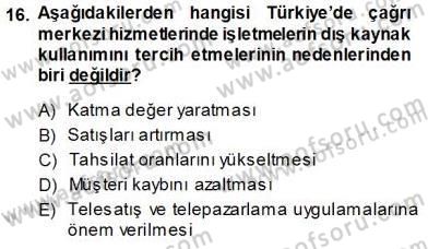 Çağrı Merkezi Yönetimi 1 Dersi Ara Sınavı Deneme Sınav Soruları 16. Soru