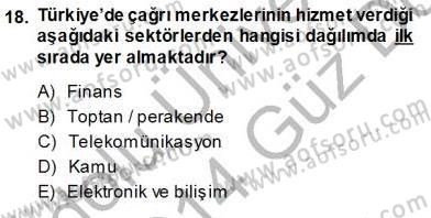 Çağrı Merkezi Yönetimi 1 Dersi Ara Sınavı Deneme Sınav Soruları 18. Soru
