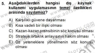 Çağrı Merkezi Yönetimi 1 Dersi 2013 - 2014 Yılı (Final) Dönem Sonu Sınav Soruları 5. Soru