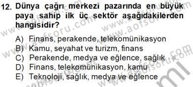 Çağrı Merkezi Yönetimi 1 Dersi Ara Sınavı Deneme Sınav Soruları 12. Soru