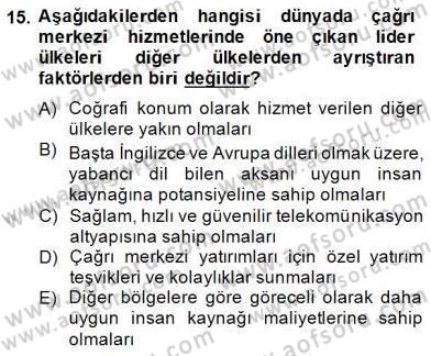 Çağrı Merkezi Yönetimi 1 Dersi Ara Sınavı Deneme Sınav Soruları 15. Soru