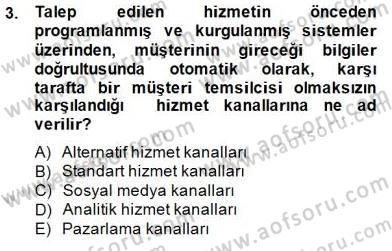 Çağrı Merkezi Yönetimi 1 Dersi Ara Sınavı Deneme Sınav Soruları 3. Soru