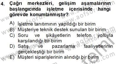 Çağrı Merkezi Yönetimi 1 Dersi Ara Sınavı Deneme Sınav Soruları 4. Soru