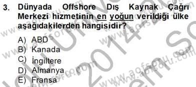 Çağrı Merkezi Yönetimi 1 Dersi 2014 - 2015 Yılı (Final) Dönem Sonu Sınav Soruları 3. Soru