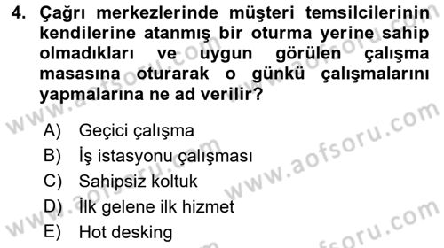 Çağrı Merkezi Yönetimi 1 Dersi 2023 - 2024 Yılı (Final) Dönem Sonu Sınav Soruları 4. Soru