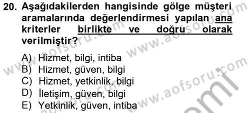 Çağrı Merkezi Yönetimi 2 Dersi 2012 - 2013 Yılı (Vize) Ara Sınav Soruları 20. Soru