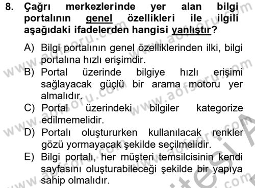 Çağrı Merkezi Yönetimi 2 Dersi 2012 - 2013 Yılı (Final) Dönem Sonu Sınav Soruları 8. Soru