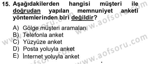 Çağrı Merkezi Yönetimi 2 Dersi 2013 - 2014 Yılı (Vize) Ara Sınav Soruları 15. Soru