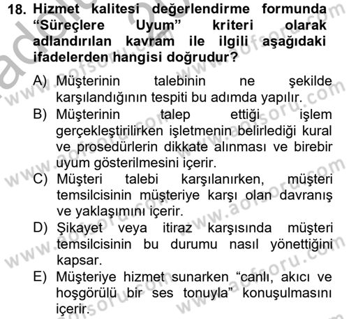 Çağrı Merkezi Yönetimi 2 Dersi 2013 - 2014 Yılı (Vize) Ara Sınav Soruları 18. Soru